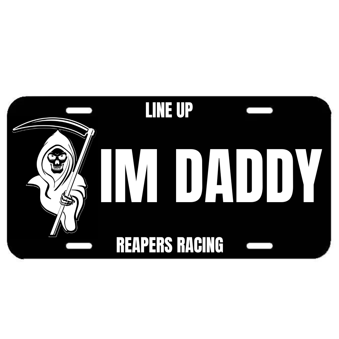 REAPER - IM DADDY PLATE