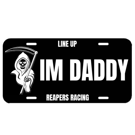 REAPER - IM DADDY PLATE